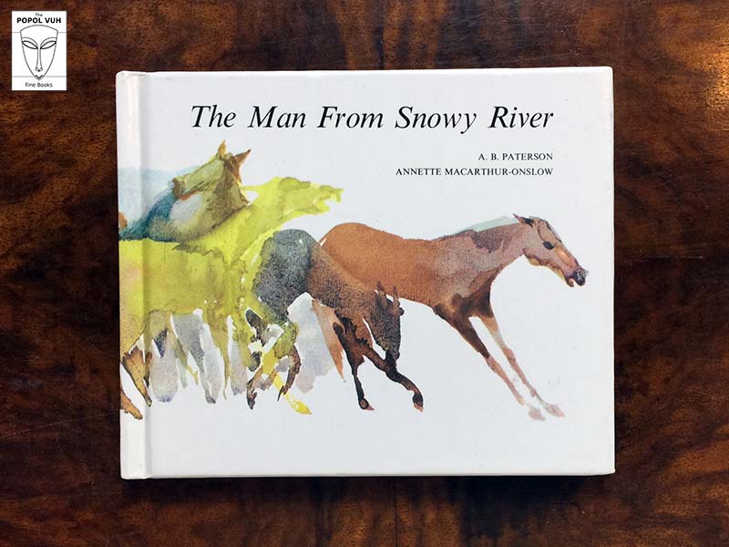A. B. Paterson - The Man From Snowy River